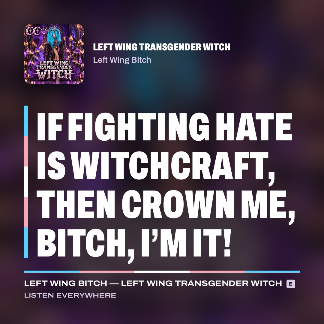 Lyric card: If fighting hate is witchcraft, Then crown me, bitch, I'm it!